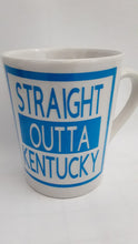 Load image into Gallery viewer, 12 Oz STRAIGHT OUTTA kentucky Mug
